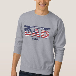 Bester American Dad Ever Sweatshirt