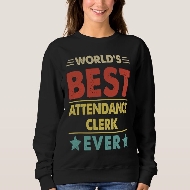 Bester Anmeldungsbeamter der Welt  1 Sweatshirt (Vorderseite)