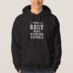 Bester Bankmanager der Welt aller Zeiten Hoodie