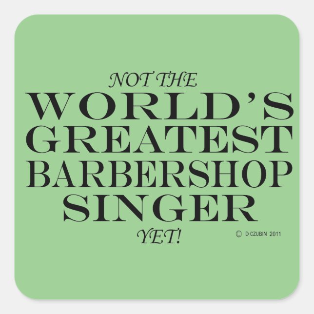 Bester Barbershop Singer yet Square Sticker (Vorderseite)