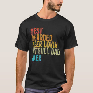 Bester bärtiger Bier liebender Pitbull-Vater-Haust T-Shirt