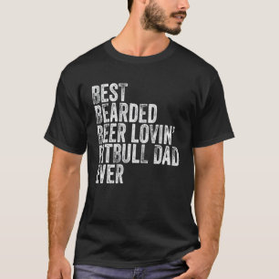 Bester bärtiger Bier liebender Pitbull-Vater-Haust T-Shirt