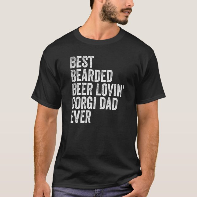 Bester bärtiger bierliebender Corgi-Vater-Haustier T-Shirt (Vorderseite)