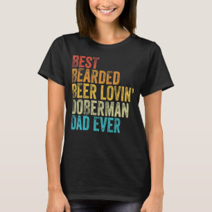Bester bärtiger bierliebender Dobermann-Vater-Haus T-Shirt