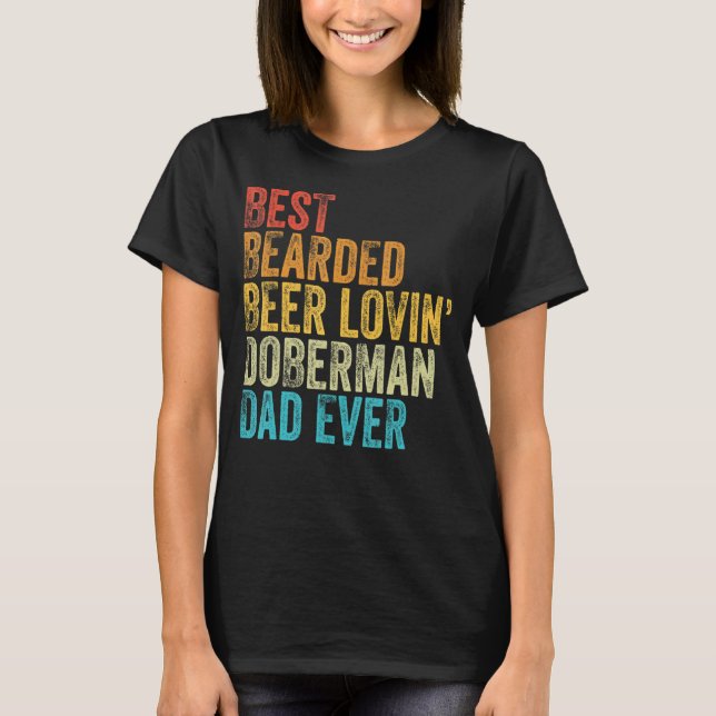 Bester bärtiger bierliebender Dobermann-Vater-Haus T-Shirt (Vorderseite)