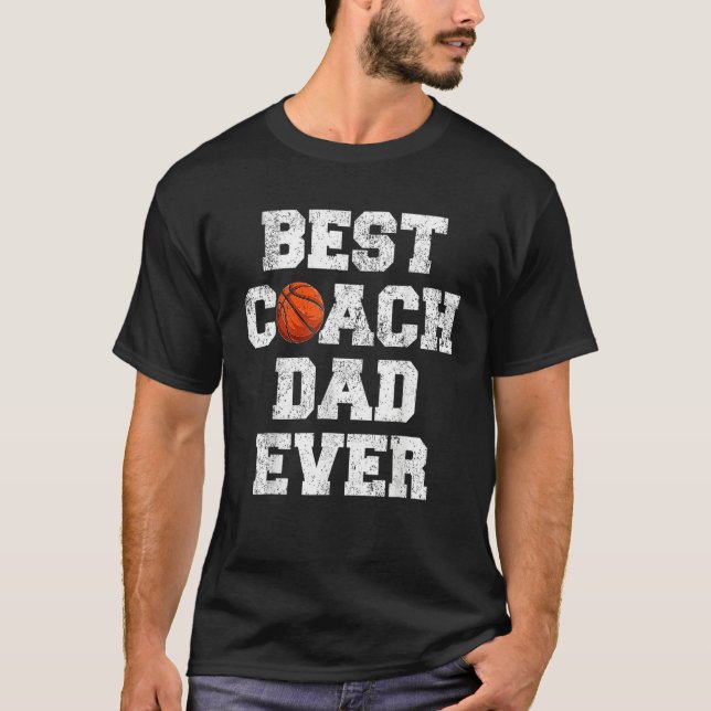 Bester Basketballtrainer des Mannes Dad Ever  Bask T-Shirt (Vorderseite)