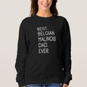 Bester belgischer Malinois-Vater je Sweatshirt