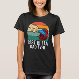 Bester Betta-Vater Aller Zeiten Fisch Aquarium Pas T-Shirt
