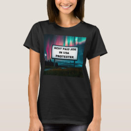 Bester bezahlter Job in Amerika! T-Shirt