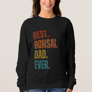 Bester Bonsai Vater Ever Bonsai Tree Whisperer Sweatshirt