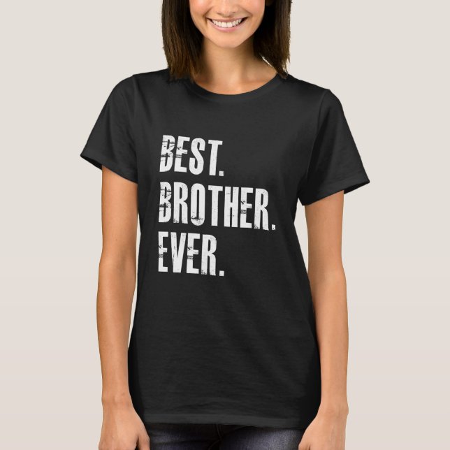 Bester Bruder je Familie stolz T-Shirt (Vorderseite)