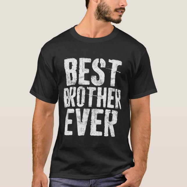 Bester Bruder je Vatertag Geschenk T-Shirt (Vorderseite)