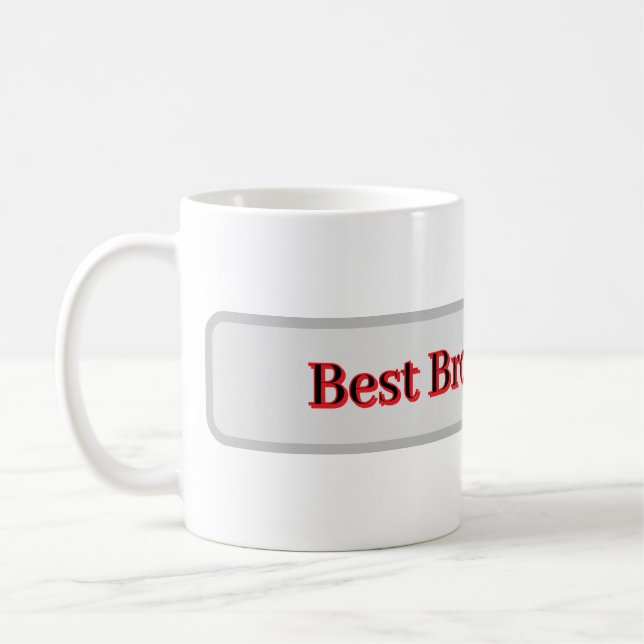 Bester Bruder überhaupt – Geschenktasse Kaffeetasse (Links)