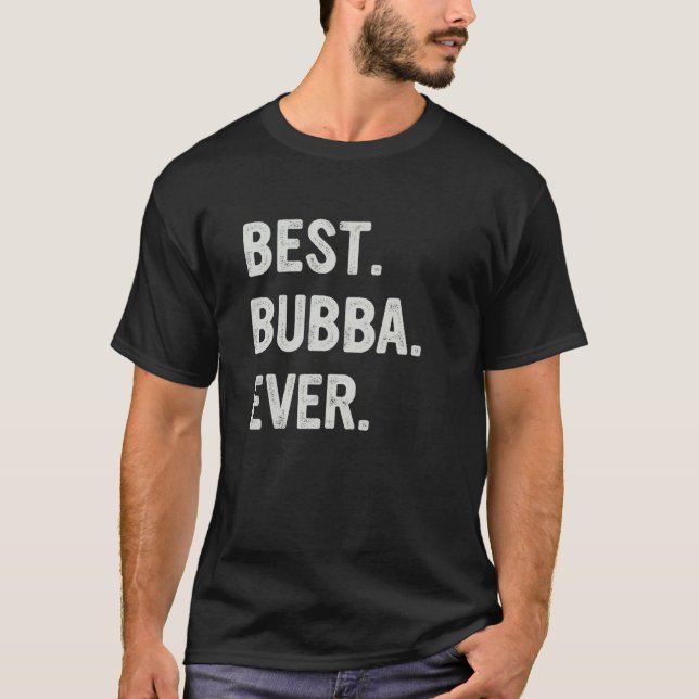 Bester Bubba Aller Zeiten Familie Bubba T-Shirt (Vorderseite)