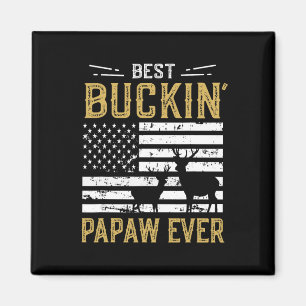 Bester Buckin Papaw Ever Funny Gift Dealer Hunter  Magnet