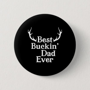 Bester Buckin Vater je Hirschjagd Bucking Vater Fa Button