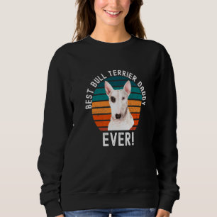 Bester Bull Terrier Vater je Dog Haustier Besitzer Sweatshirt