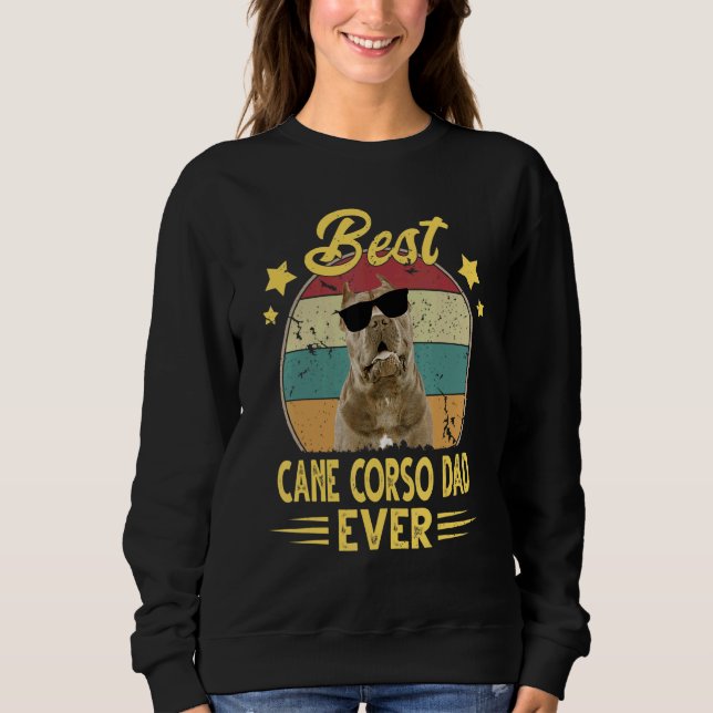 Bester Cane Corso Vater Ever Cane Corso Dog Father Sweatshirt (Vorderseite)