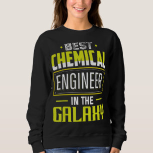 Bester Chemiker-Ingenieur in der Galaxietechnik a Sweatshirt