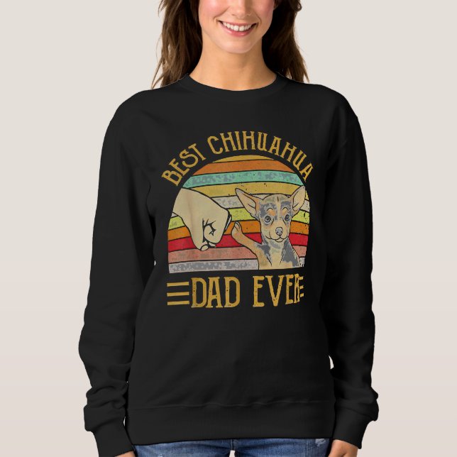 Bester Chihuahua-Vater je für Chihuahua-Hundsidee Sweatshirt (Vorderseite)