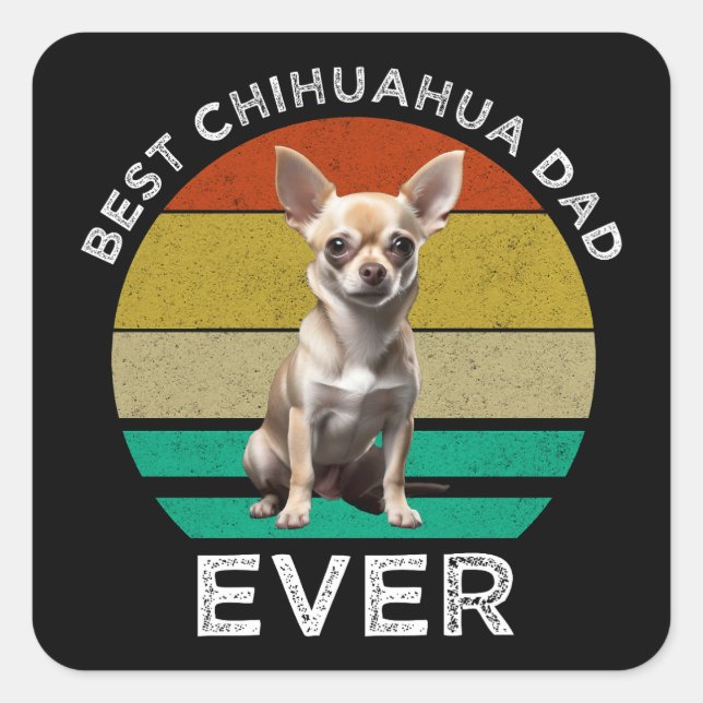 Bester Chihuahua-Vater je Quadratischer Aufkleber (Vorderseite)