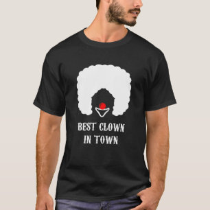 Bester Clown in der Stadt - Class Clown Joker Funn T-Shirt