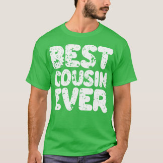 Bester Cousin Aller Zeiten 2 T-Shirt