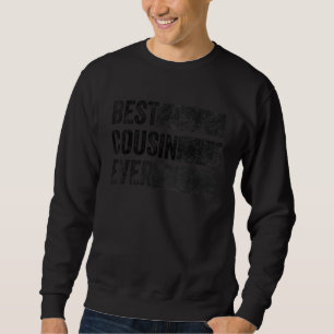 Bester Cousin Ever Funny Familie Geburtstag Vintag Sweatshirt