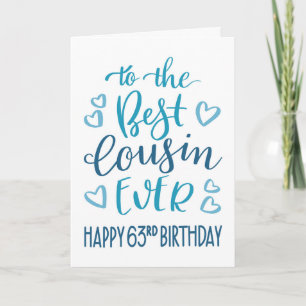 Bester Cousin je 63. Geburtstag Typografie in Blau Karte