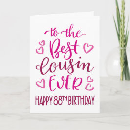 Bester Cousin je 88. Geburtstag Typografie in Pink Karte