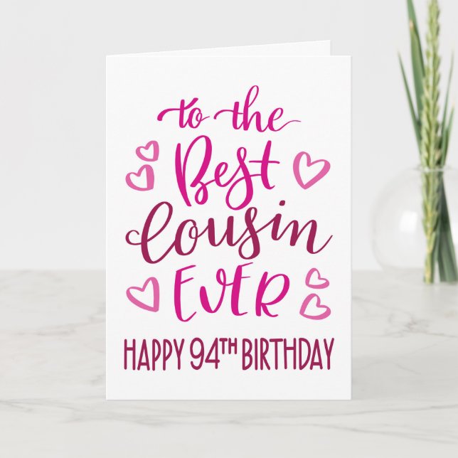 Bester Cousin je 94. Geburtstag Typografie in Rosa Karte (Vorderseite)
