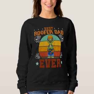 Bester Dachdecker Papa Aller Zeiten   Dachdecker P Sweatshirt