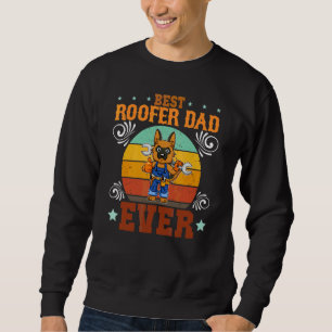 Bester Dachdecker Papa Aller Zeiten Vater  Sweatshirt
