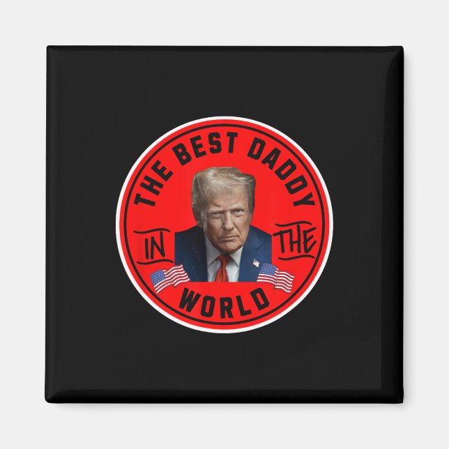 Bester Daddy der Welt Lustiger Trump  Magnet (Vorne)