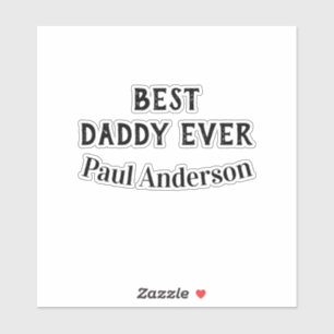 Bester Daddy jemals Name fettgedruckter Buchstabe  Aufkleber