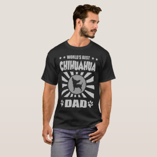 BESTER DER CHIHUAHUA-VATER DER WELT T-Shirt