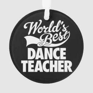 Bester der Tanz-Lehrer der Welt Ornament