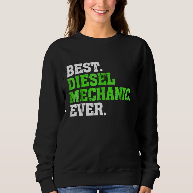 Bester Diesel-Mechaniker je Dieselmotor 1 Sweatshirt