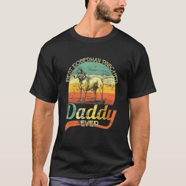 Bester Dobermann Papa Ever Dobermann  T-Shirt (Vorderseite)