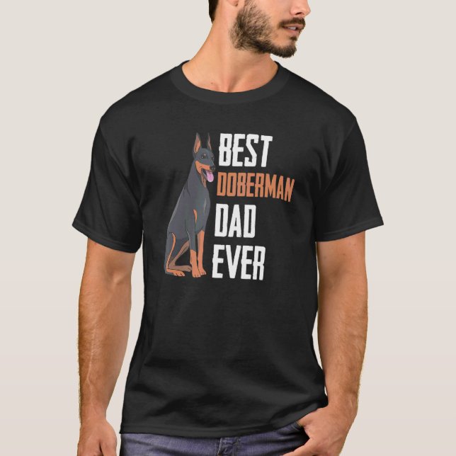 Bester Dobermann-Vater Aller Dobermann Pinscher Fa T-Shirt (Vorderseite)