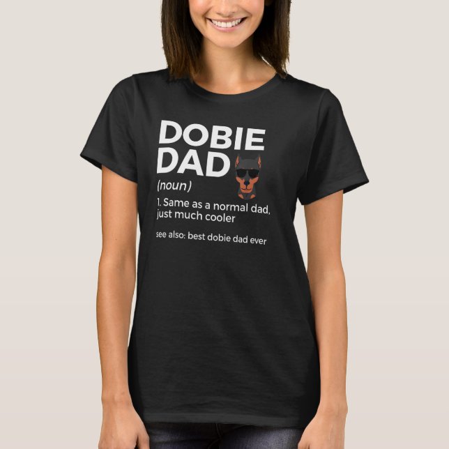 Bester Dobermann Vater je Definition Funny Doberma T-Shirt (Vorderseite)