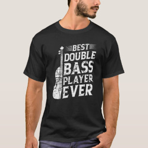 Bester Double Bass Player je Double Bassist T-Shirt