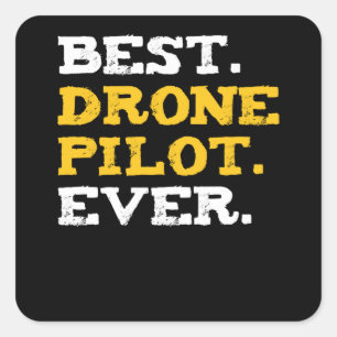 Bester Drohnenpilot je Kommerzieller Quadcopter Quadratischer Aufkleber