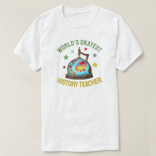Bester Durchschnittlicher Geschichtslehrer der Wel T-Shirt