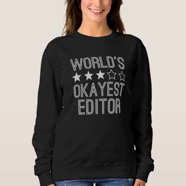 Bester Editor der Welt  Editor  1 Sweatshirt (Vorderseite)