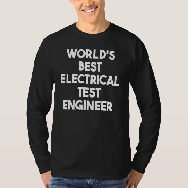 Bester elektrischer Testingenieur der Welt T-Shirt (Vorderseite)