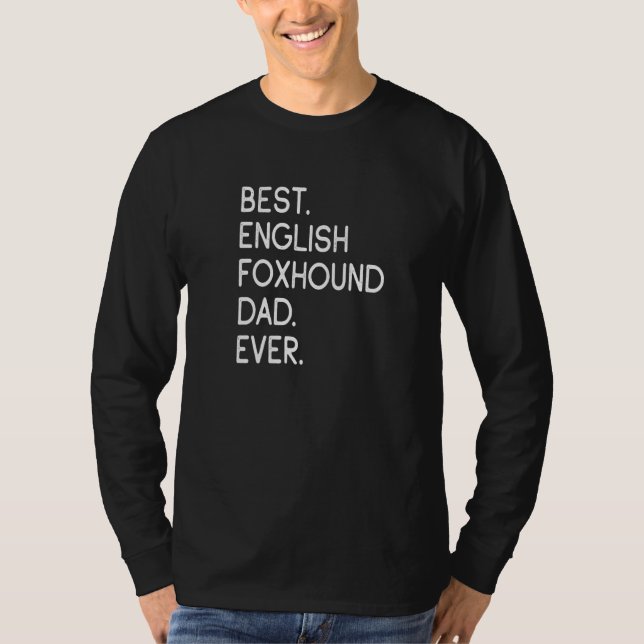 Bester englischer Foxhound-Vater je T-Shirt (Vorderseite)