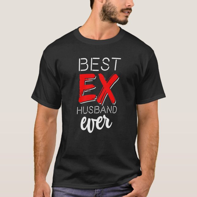 Bester Ex-Ehemann überhaupt  Geschieden Scheidung  T-Shirt (Vorderseite)