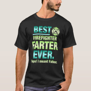 Bester Feuerwehrmann Farter je Oops Ich meine Vate T-Shirt