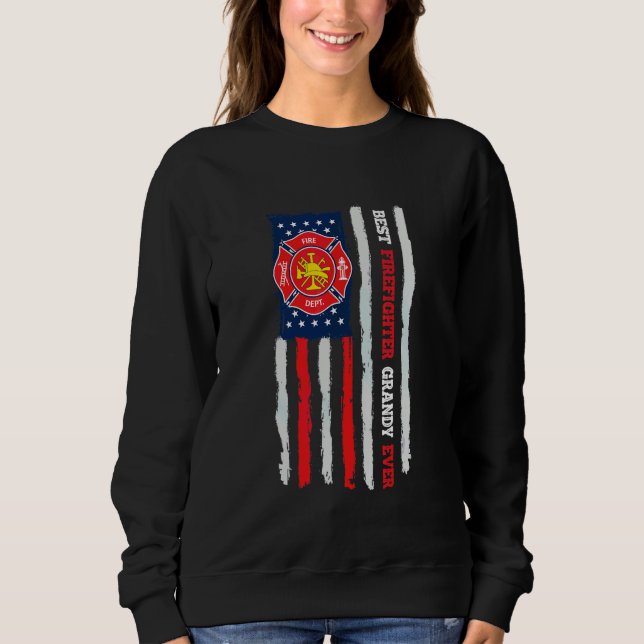 Bester Feuerwehrmann Grandy aller Zeiten US-Flagge Sweatshirt (Vorderseite)